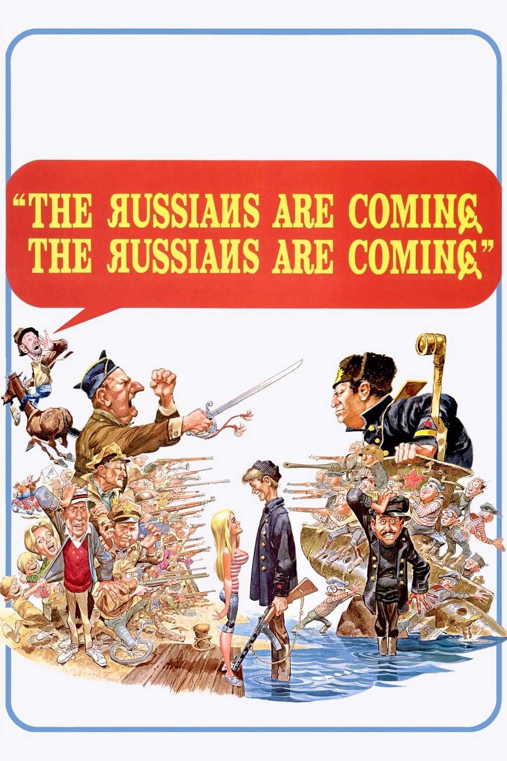 The Russians Are Coming! The Russians Are Coming!